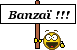 :banzai12: